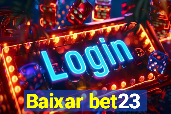 Baixar bet23